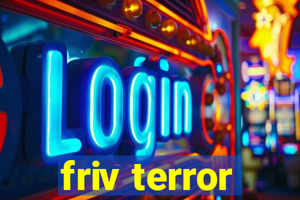 friv terror